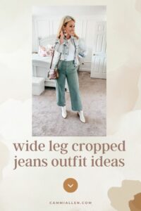 WHAT TO WEAR WITH WIDE LEG CROPPED JEANS